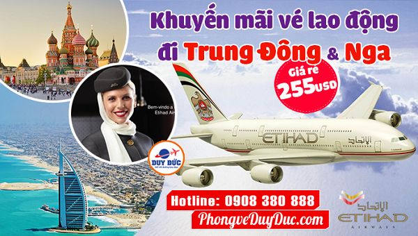 Etihad Airways khuyến mãi vé lao động đi Trung Đông và Nga