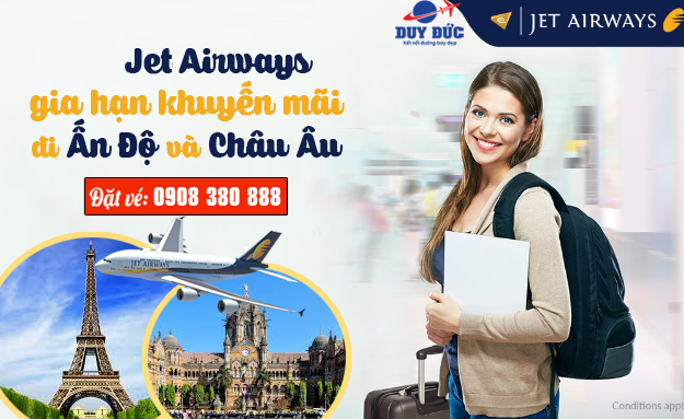 Jet Airways gia hạn khuyến mãi đi Ấn Độ và Châu Âu
