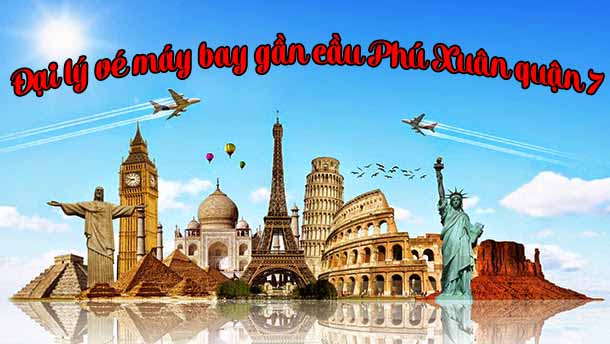 Đại lý vé máy bay gần cầu Phú Xuân quận 7