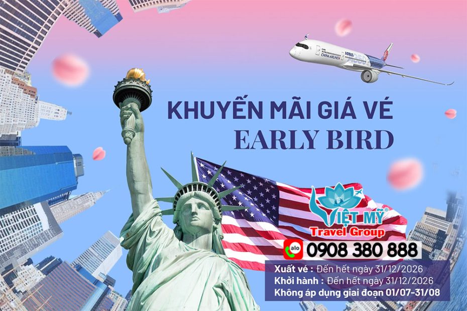 Khuyến mãi giá vé Early Bird đi Mỹ và Canada