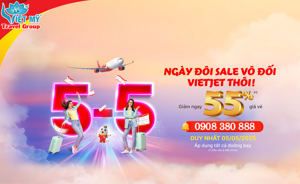 Ngày đôi 5 tháng 5 - Sale vô đối Vietjet thôi!