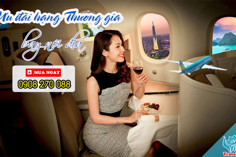 Ưu đãi hạng Thương gia - bay nội địa Vietnam Airlines