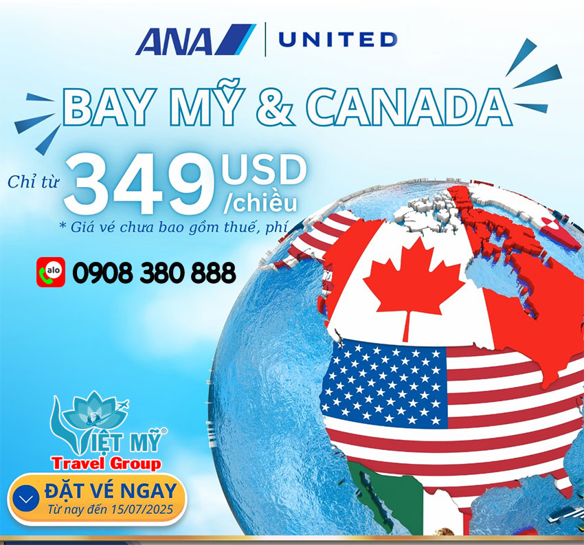Bay Mỹ - Canada giá từ 349 USD cùng ANA & United Airlines