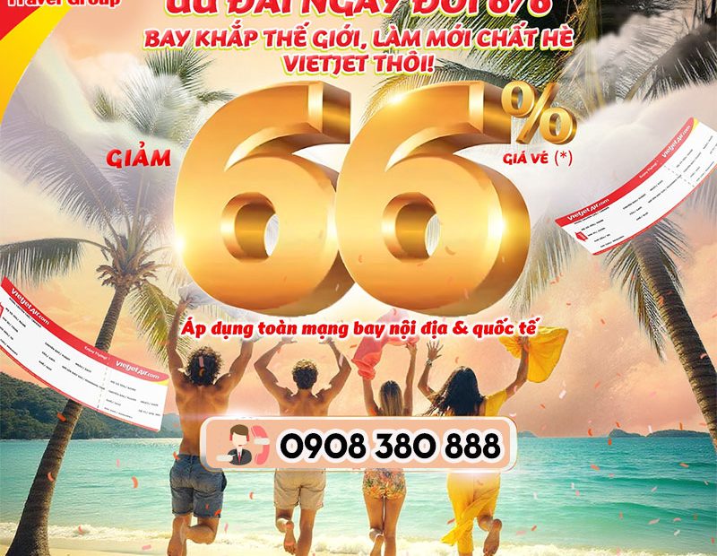 Khuyến mãi Vietjet 6-6 Giảm ngay 66% vé bay trong & ngoài nước