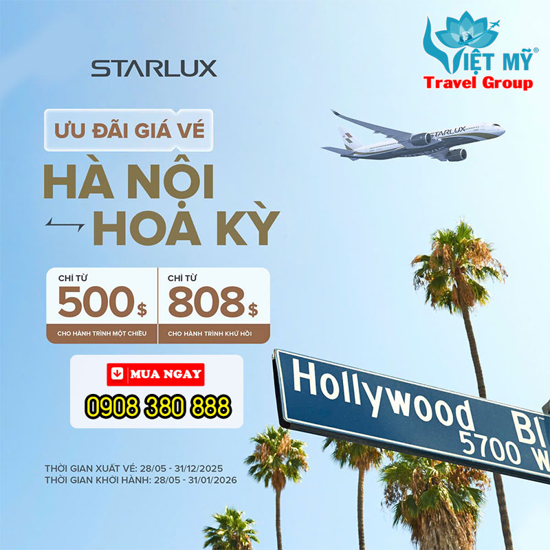 Vé đi Mỹ từ 500 USD hãng STARLUX Airlines - bạn có muốn mua?