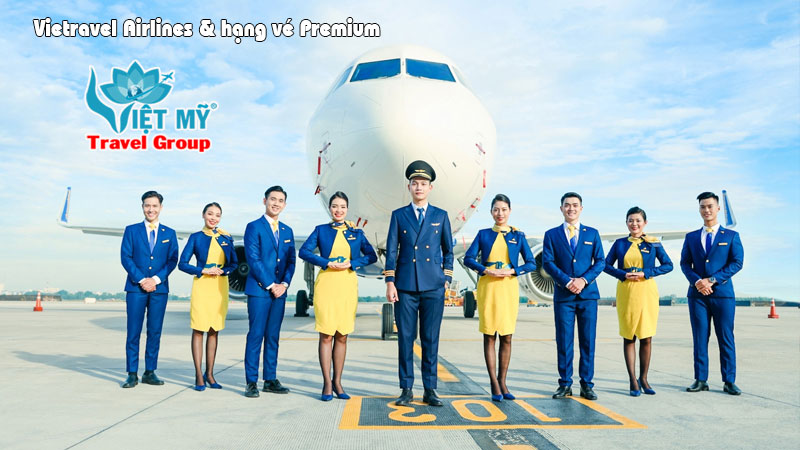 Trải nghiệm hang vé Premium từ hãng hàng không Vietravel Airlines