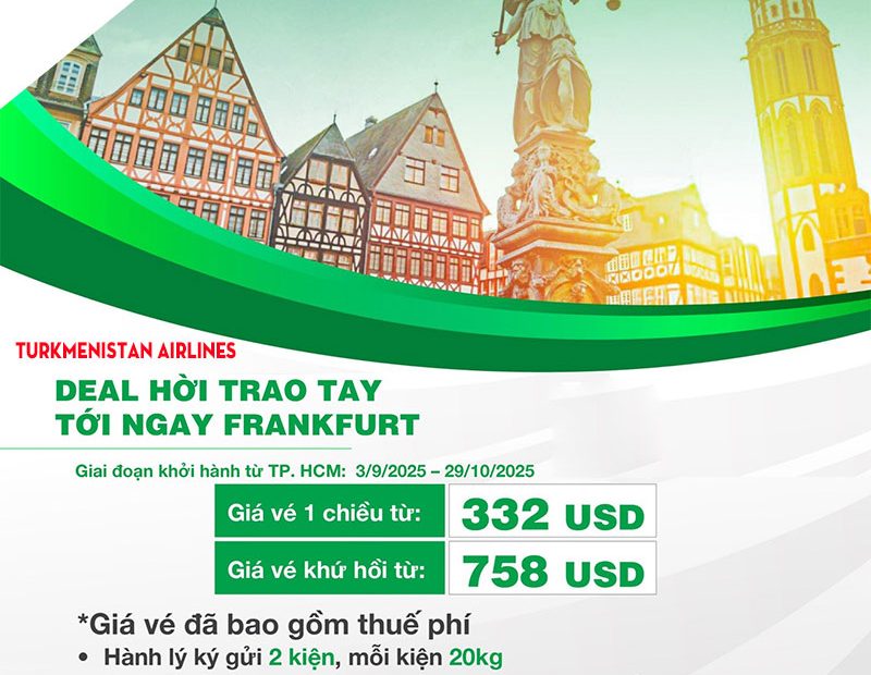 Bay Sài Gòn đi Frankfurt giá rẻ cùng Turkmenistan Airlines