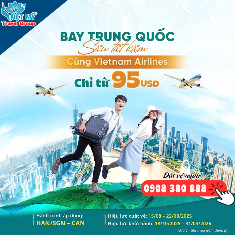 Chỉ từ 95 USD săn được vé bay đi Quảng Châu - lên lịch khám phá Trung Quốc nào!