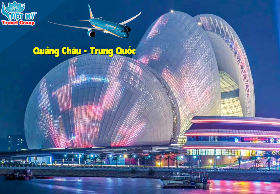 Bay Hà Nội/TP.HCM – Quảng Châu siêu tiết kiệm cùng Vietnam Airlines