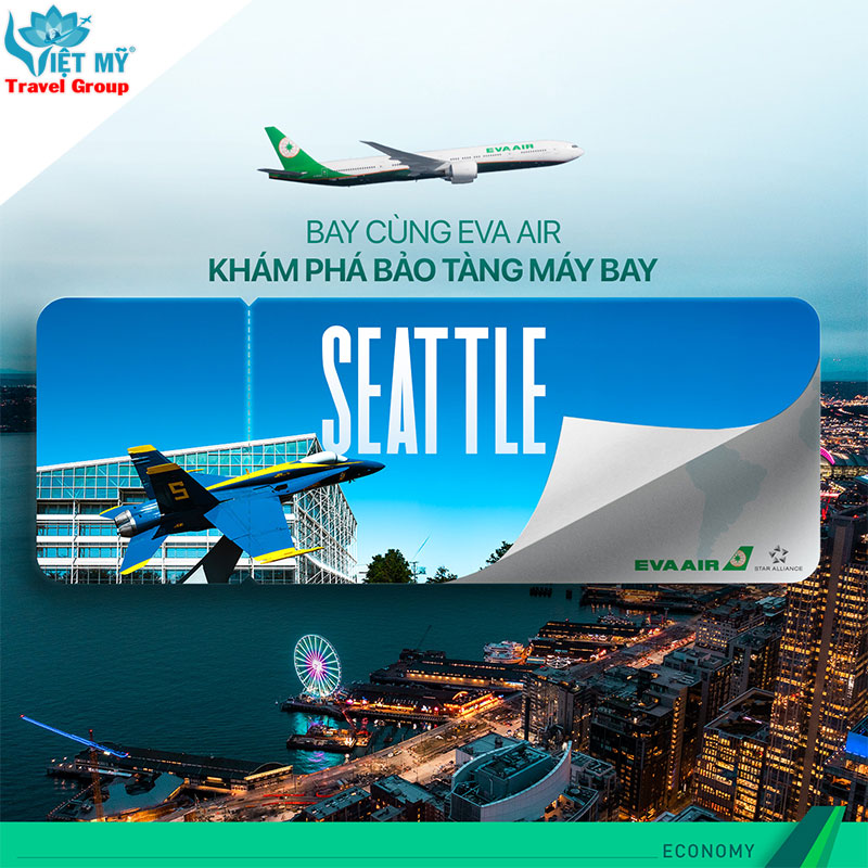 Bay cùng EVA Air đến Seattle - Trải nghiệm Museum of Flight trứ danh