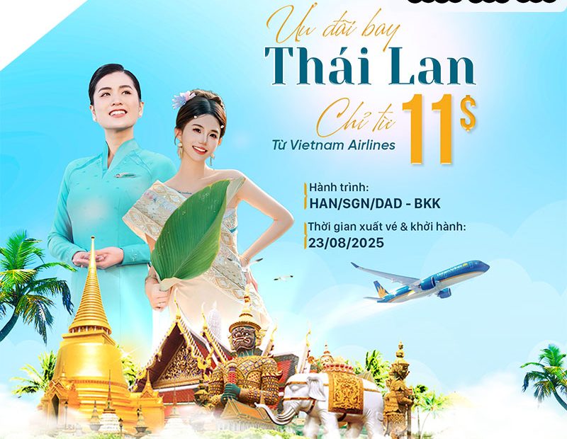 Vé Vietnam Airlines đi Bangkok chỉ từ 11 USD – Bay thẳng siêu rẻ!