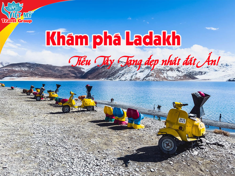 Bay Vietjet đến New Delhi, chạm ngõ Ladakh huyền bí