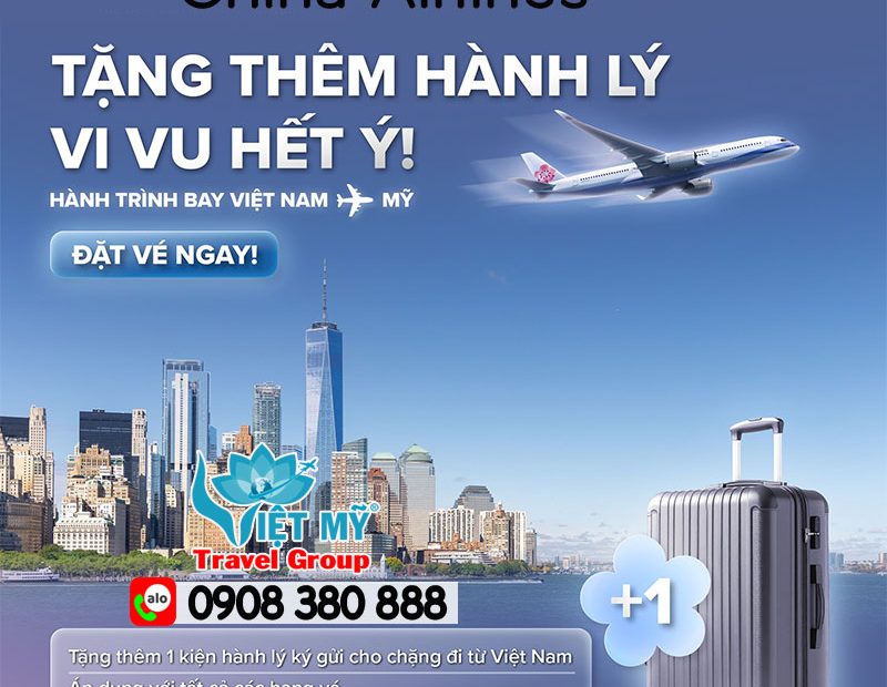Khuyến mãi hành lý China Airlines chặng Việt Nam - Mỹ