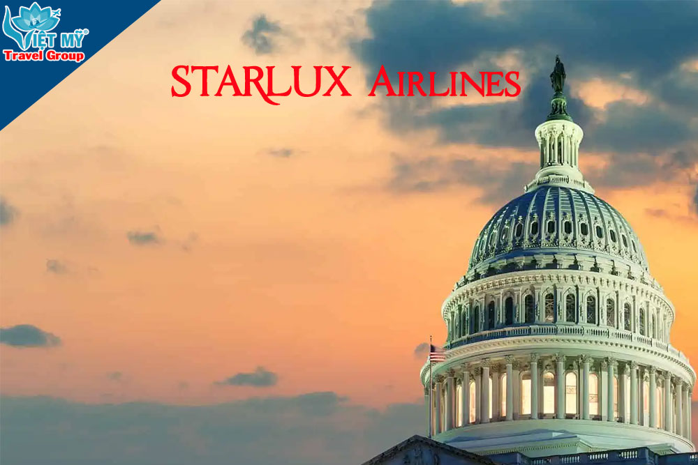 Cơ hội bay Mỹ giá tốt: STARLUX khai thác từ TP.HCM đến Los Angeles, San Francisco, Seattle, Ontario