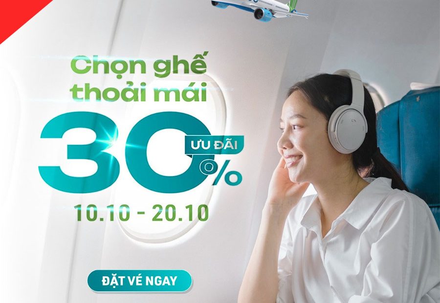 Bamboo Airways ưu đãi 30% phí chọn ghế tháng 10