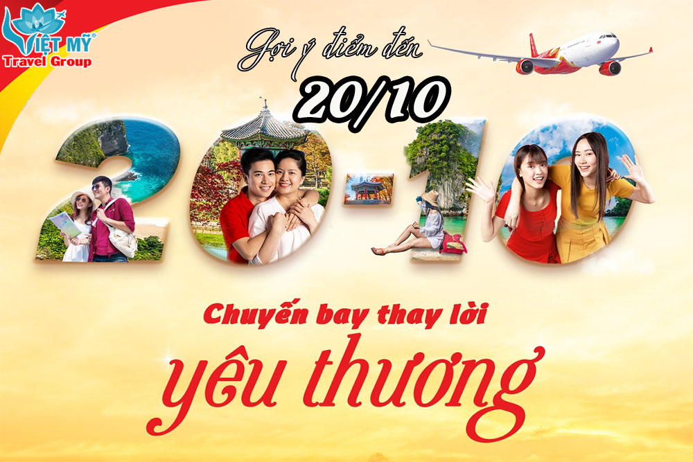 Gợi ý điểm đến lý tưởng cùng Vietjet cho dịp 20/10