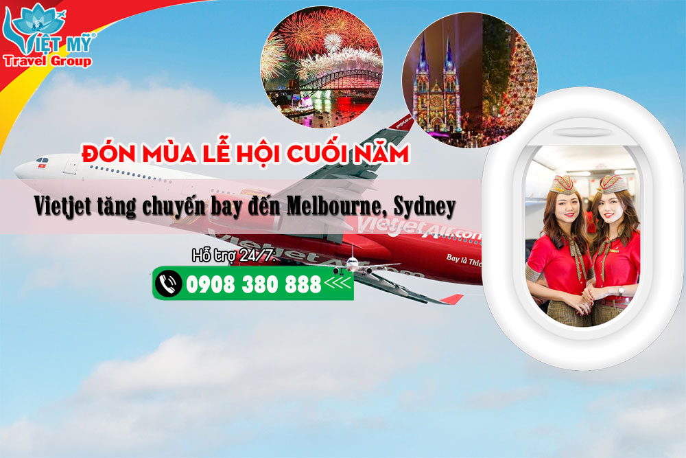 Vietjet tăng chuyến bay đến Melbourne và Sydney dịp cuối năm