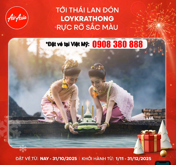 Vi vu Thái Lan cuối năm: Săn vé AirAsia giá hấp dẫn tại Việt Mỹ