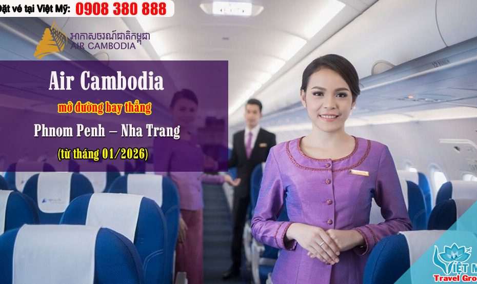 Air Cambodia mở đường bay thẳng Phnom Penh – Nha Trang từ tháng 01/2026