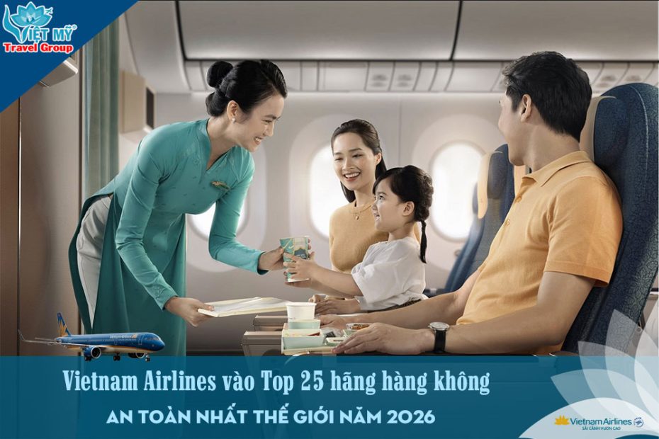 Vietnam Airlines vào Top 25 hãng hàng không an toàn nhất thế giới năm 2026