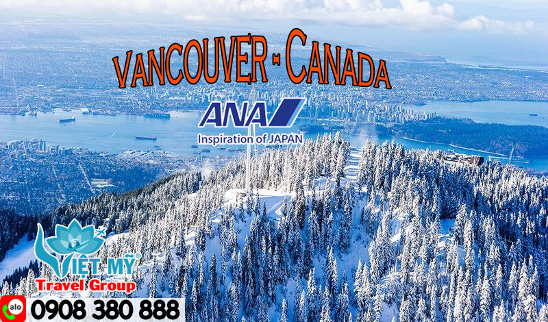Hành trình SGN – Vancouver cùng ANA quá cảnh Narita