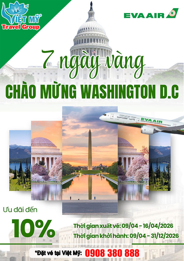 Ưu đãi EVA Air: 7 ngày vàng vé đi Washington D.C giảm đến 10%