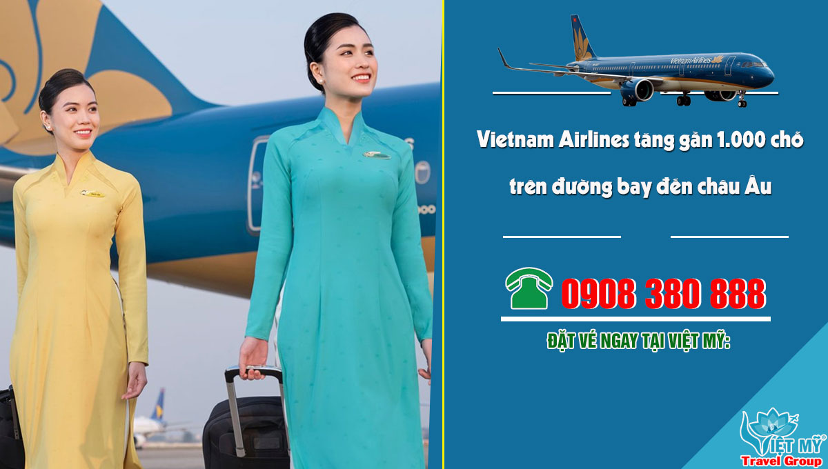 Vietnam Airlines tăng gần 1.000 chỗ trên đường bay đến châu Âu