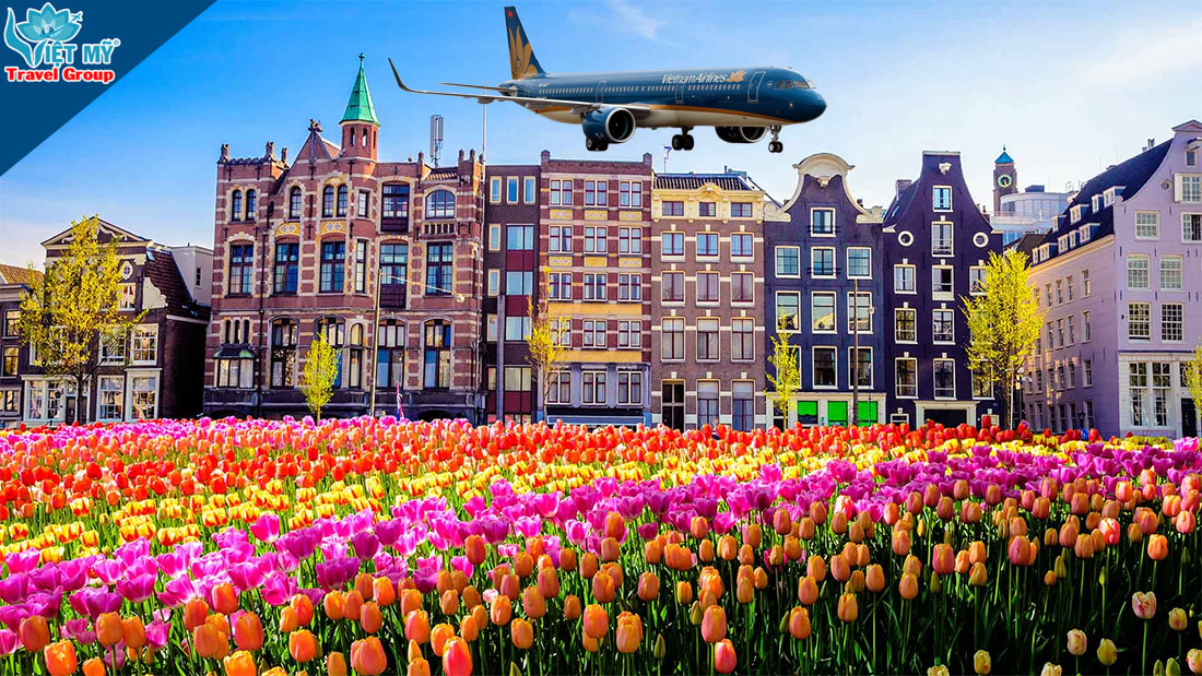 Bay châu Âu dễ dàng với vé Hà Nội – Amsterdam từ 23.799.000 VNĐ