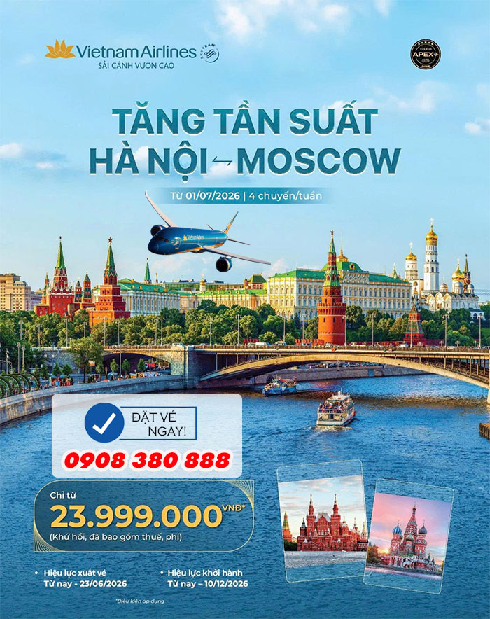 Bay thẳng Moscow cùng Vietnam Airlines chỉ từ 23.999.000 VNĐ