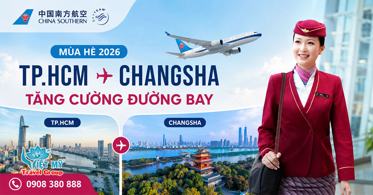 China Southern Airlines tăng cường đường bay TP.HCM – Changsha mùa hè 2026