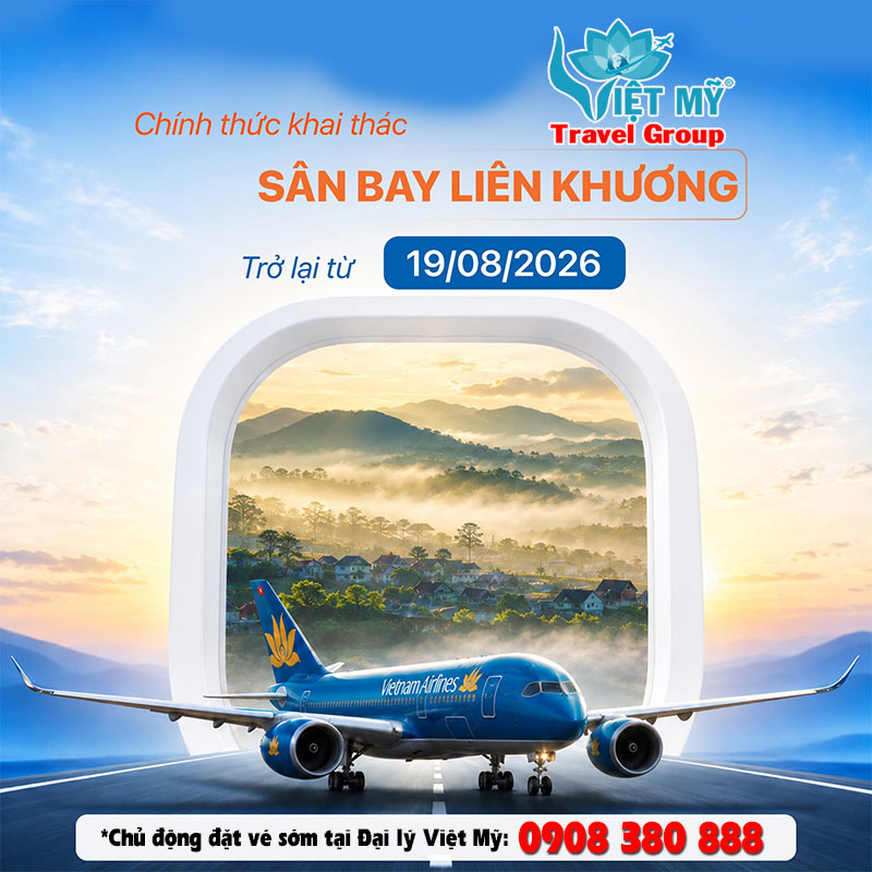 Chính thức khai thác sân bay Liên Khương trở lại từ 19/08/2026