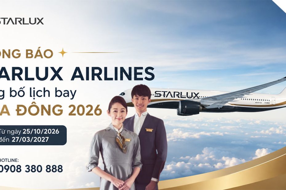 Cập nhật lịch bay mùa đông 2026 của STARLUX Airlines tại Việt Nam