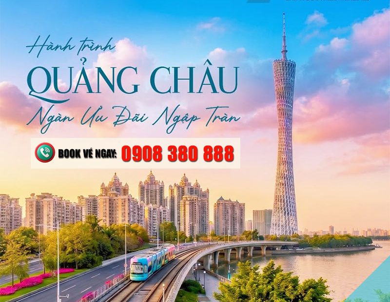 Vé máy bay đi Quảng Châu từ 7.436.000 VND cùng Vietnam Airlines