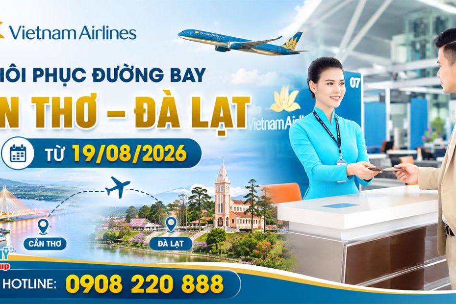 Vietnam Airlines khôi phục đường bay Cần Thơ - Đà Lạt từ 19/08/2026