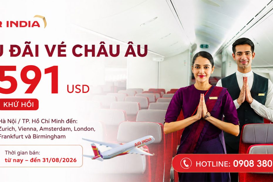 Air India ưu đãi vé châu Âu từ 591 USD khứ hồi