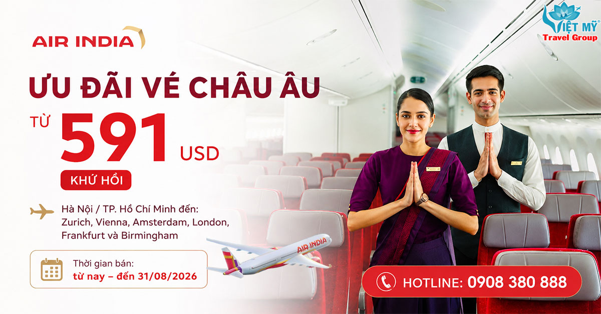 Air India ưu đãi vé châu Âu từ 591 USD khứ hồi