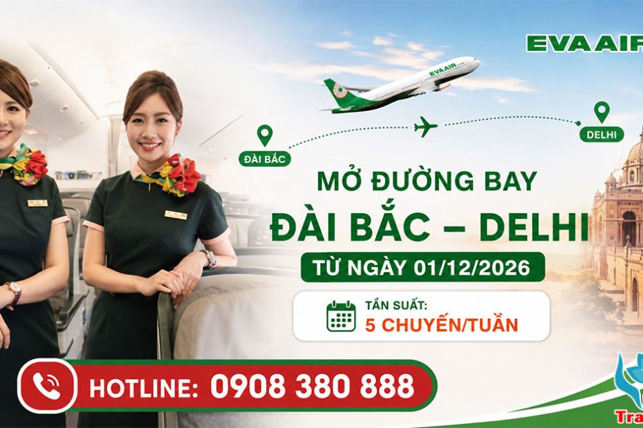 EVA Air mở đường bay Đài Bắc - Delhi từ 01/12/2026