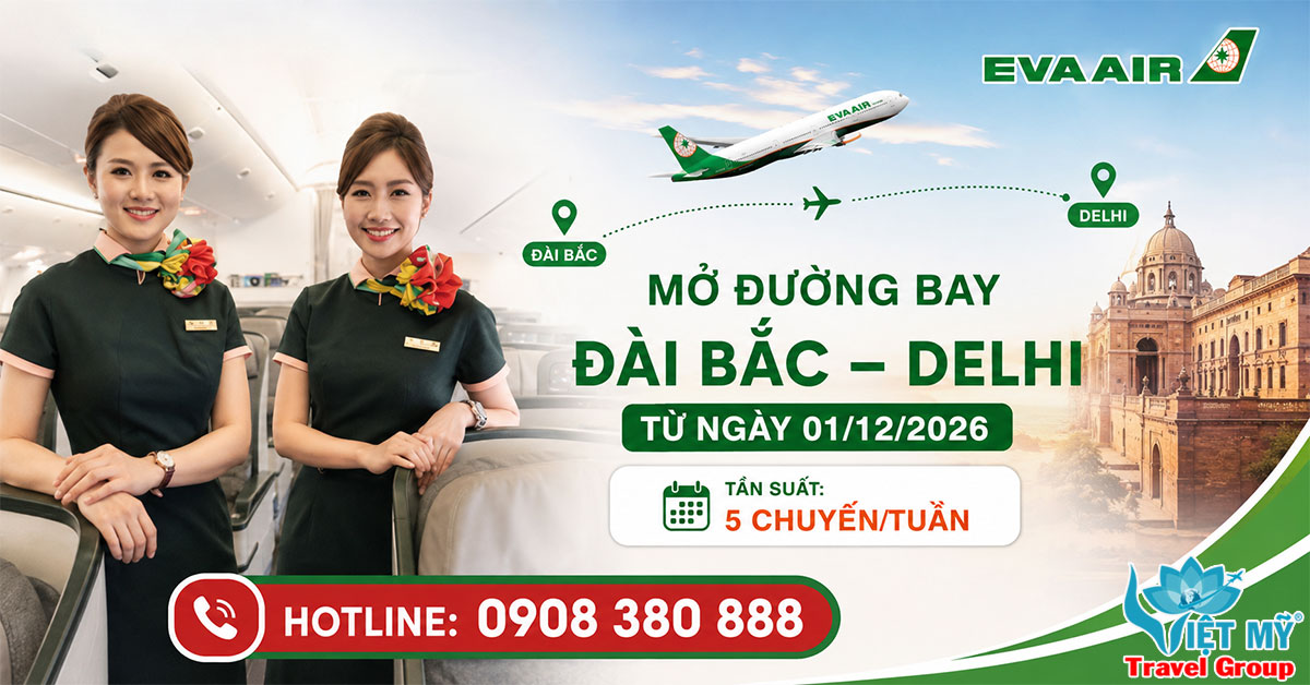 EVA Air mở đường bay Đài Bắc - Delhi từ 01/12/2026