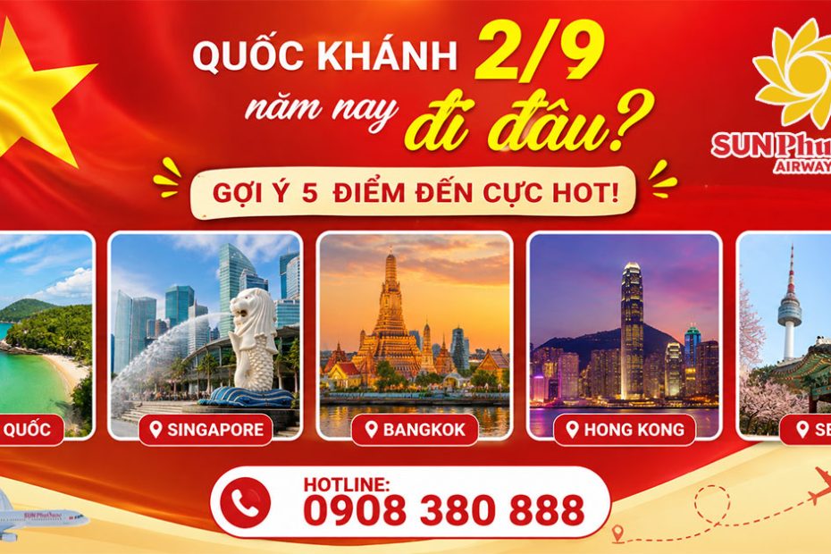 Quốc Khánh 2/9 năm nay đi đâu? Gợi ý 5 điểm đến cực HOT!