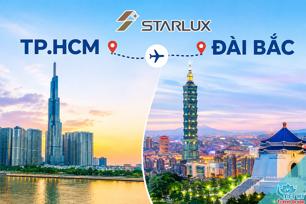 Đặt vé STARLUX đi Đài Loan giá tốt tại Việt Mỹ