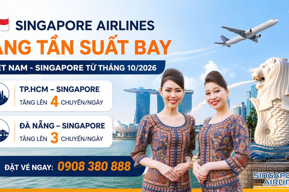 Singapore Airlines tăng tần suất bay Việt Nam - Singapore từ tháng 10/2026