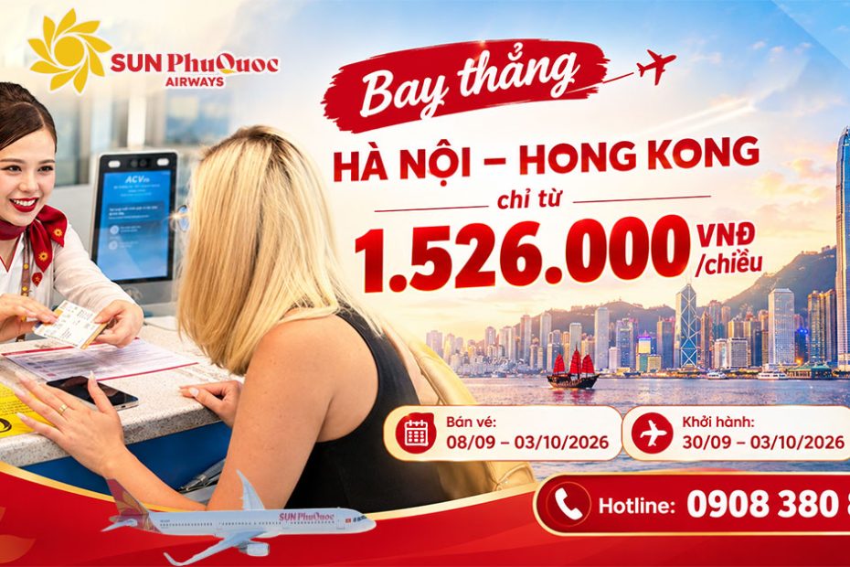 Săn vé Hà Nội – Hong Kong giá từ 1.526.000 VNĐ/chiều hãng Sun PhuQuoc Airways