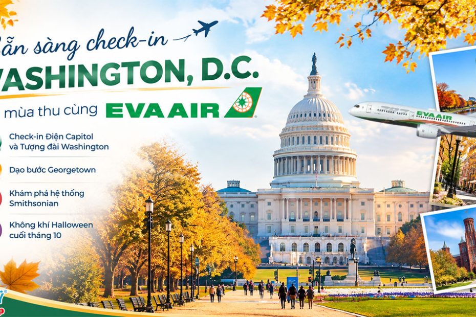 Sẵn sàng check-in Washington, D.C. mùa thu cùng EVA Air