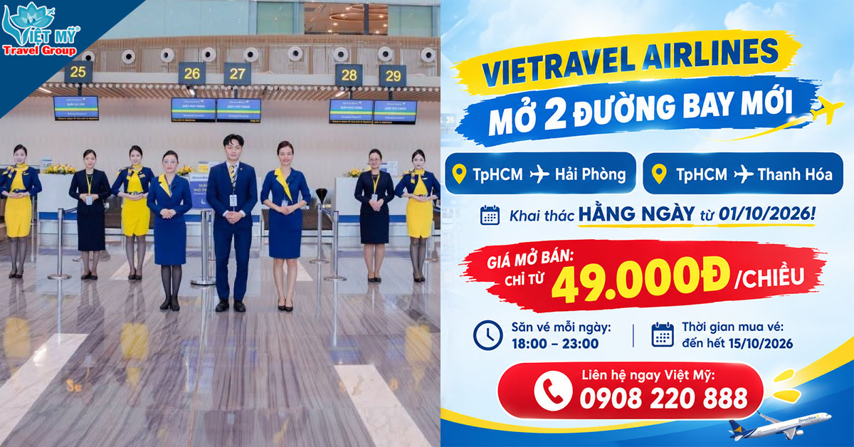 Vietravel Airlines mở 2 đường bay mới TpHCM - Hải Phòng/Thanh Hóa từ 01/10/2026